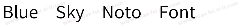 Blue Sky Noto Font字体转换